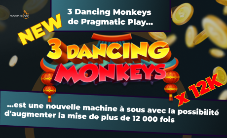3 Dancing Monkeys de Pragmatic Play est une nouvelle machine à sous avec la possibilité d'augmenter la mise de plus de 12 000 fois