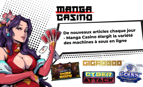 De nouveaux articles chaque jour - Manga Casino élargit la variété des machines à sous en ligne