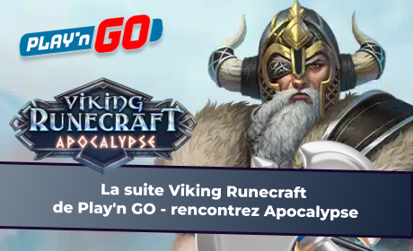 La suite Viking Runecraft de Play'n GO - rencontrez Apocalypse
