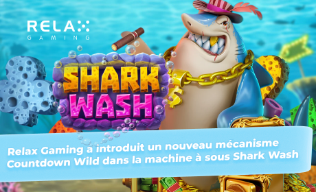 Relax Gaming a introduit un nouveau mécanisme Countdown Wild dans la machine à sous Shark Wash