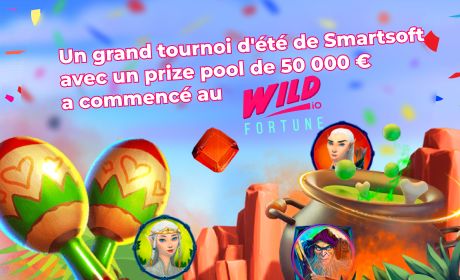 Un grand tournoi d'été de Smartsoft avec un prize pool de 50 000 € a commencé au Wild Fortune Casino