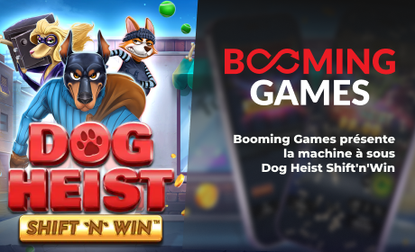 Booming Games présente la machine à sous Dog Heist Shift'n'Win