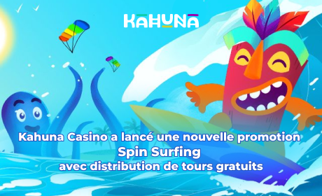 Kahuna Casino a lancé une nouvelle promotion Spin Surfing avec distribution de tours gratuits