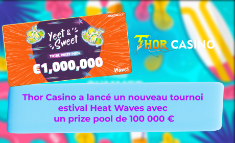 Thor Casino a lancé un nouveau tournoi estival Heat Waves avec un prize pool de 100 000 €