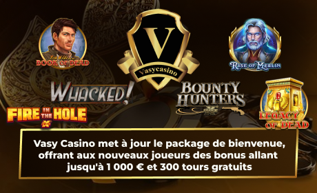 Vasy Casino met à jour le package de bienvenue, offrant aux nouveaux joueurs des bonus allant jusqu'à 1 000 € et 300 tours gratuits