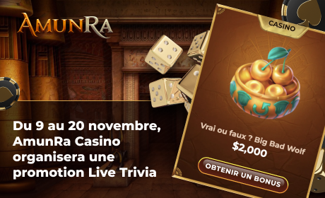 Du 9 au 20 novembre, AmunRa Casino organisera une promotion Live Trivia
