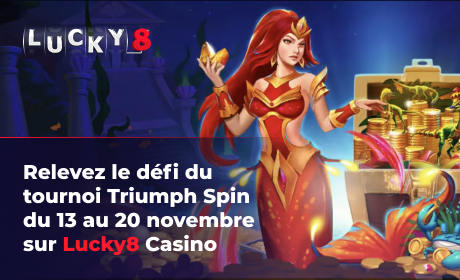 Relevez le défi du tournoi Triumph Spin du 13 au 20 novembre sur Lucky8 Casino