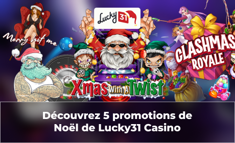 Découvrez 5 promotions de Noël de Lucky31 Casino