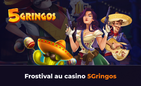 Frostival au casino 5Gringos