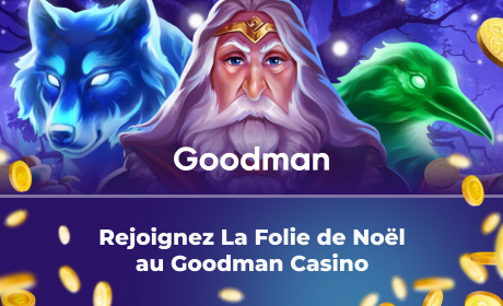 Rejoignez La Folie de Noël au Goodman Casino