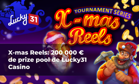 X-mas Reels : 200 000 € de prize pool de Lucky31 Casino