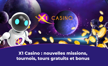 X1 Casino : nouvelles missions, tournois, tours gratuits et bonus