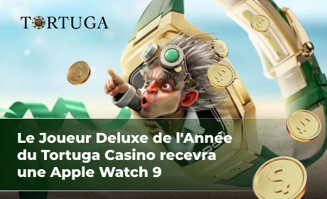 Le Joueur Deluxe de l'Année du Tortuga Casino recevra une Apple Watch 9