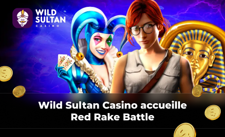 Wild Sultan Casino accueille Red Rake Battle