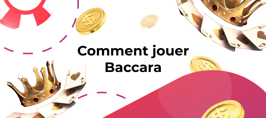 Comment jouer au Baccara