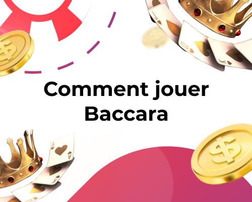 Comment jouer au Baccara