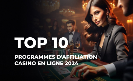 Top 10 programmes d'affiliation casino en ligne 2024