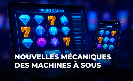 Nouvelles mécaniques des machines à sous en ligne