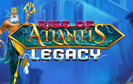 Machine à sous Rise of Atlantis Legacy