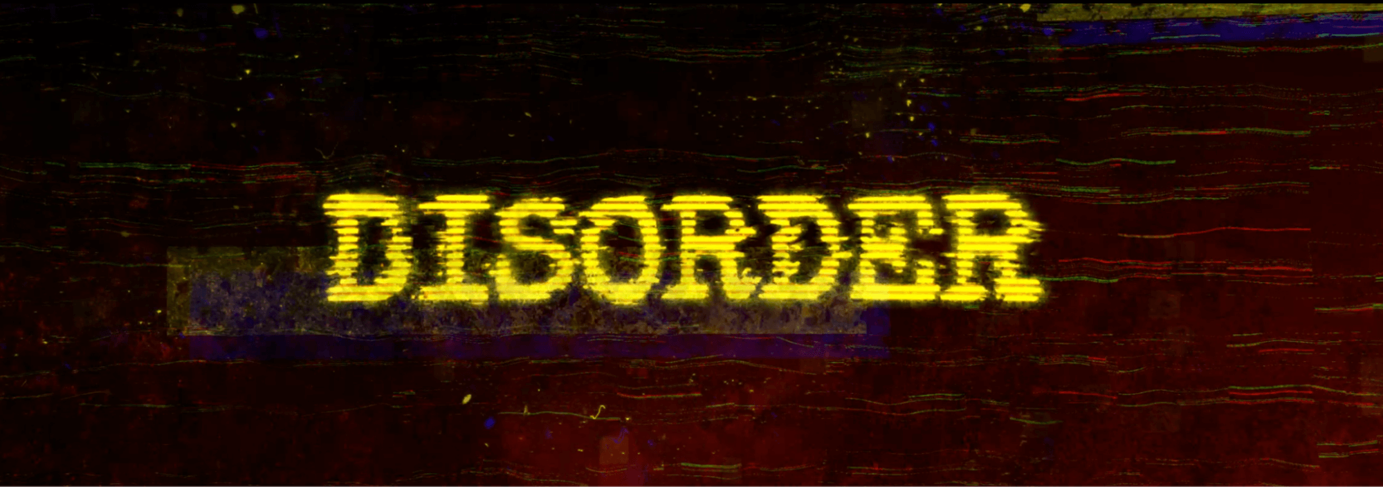 Disorder Avis