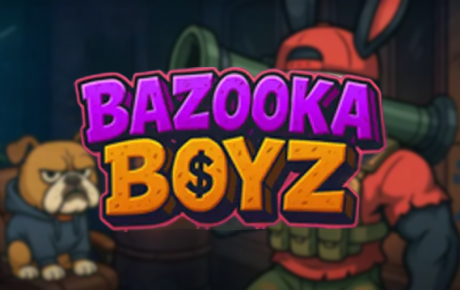 Bazooka Boyz