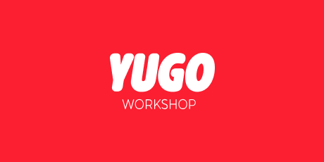 YUGO Workshop