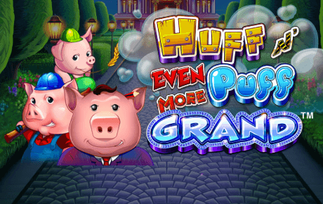 Huff n Even More Puff Grand