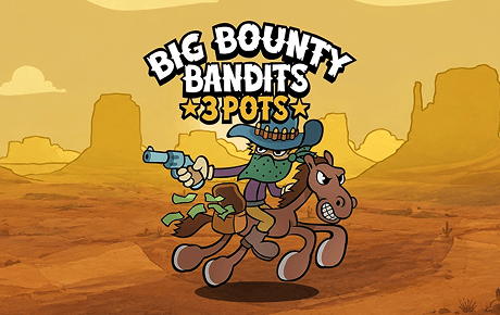 Big Bounty Bandits 3 Pots