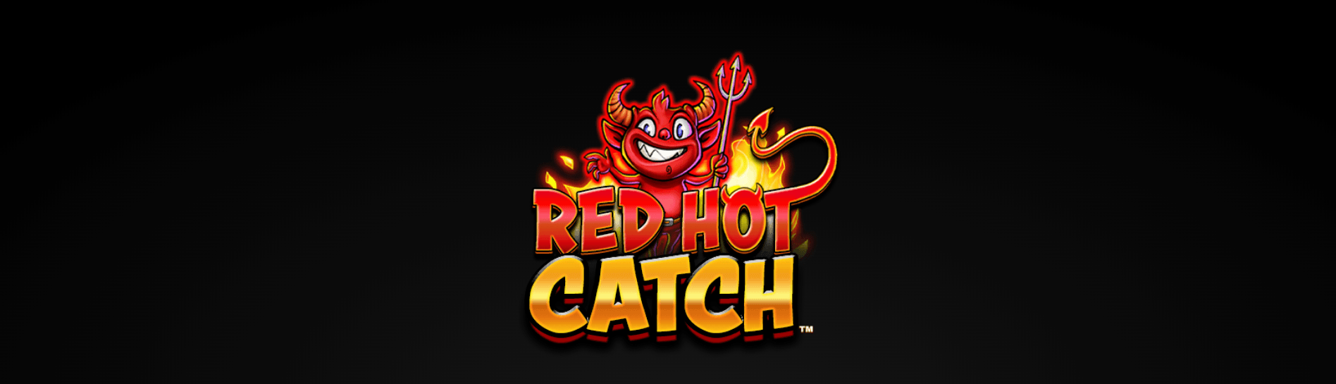 Red Hot Catch Avis