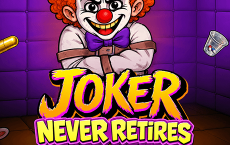 Joker Never Retires